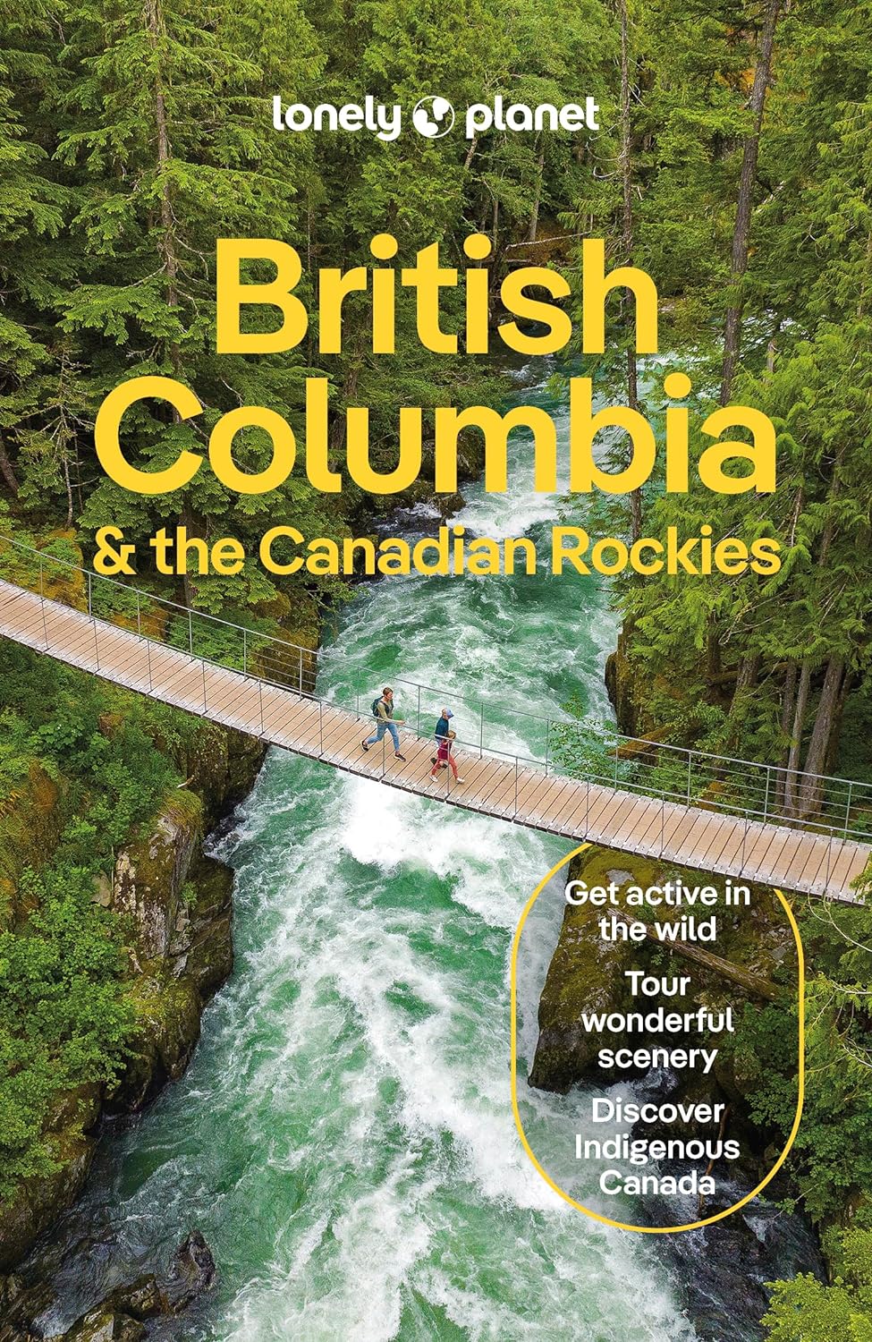 British Columbia & the Canadian Rockies Lonely Planet 10e