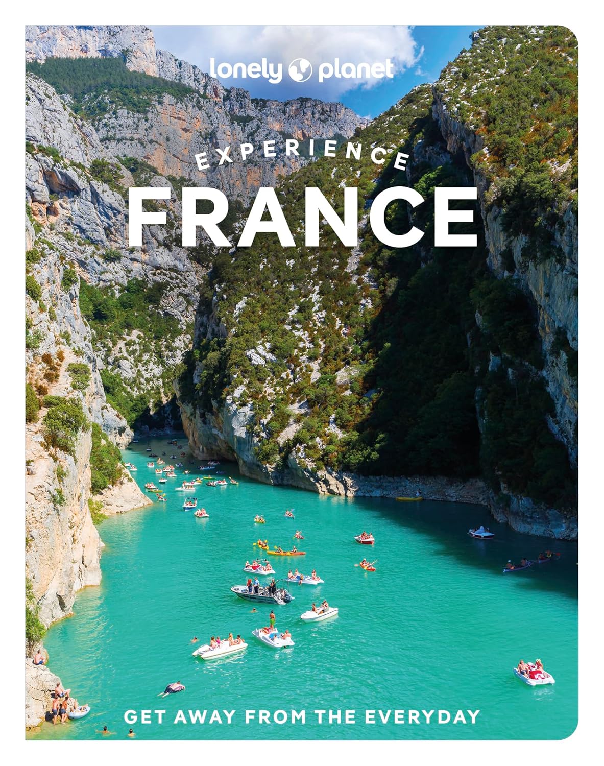 Experience France Lonely Planet 1e